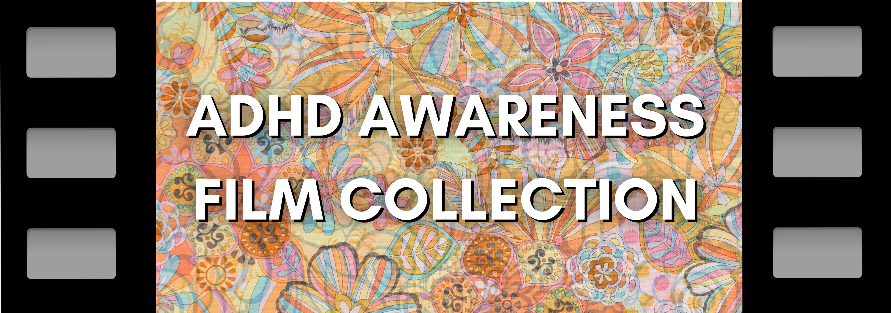 ADHD Awareness Month Film Collection