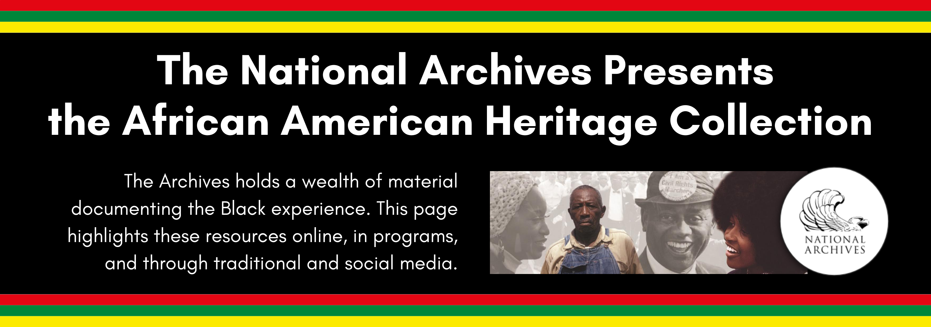 The National Archives holds a wealth of material documenting the Black experience. 
