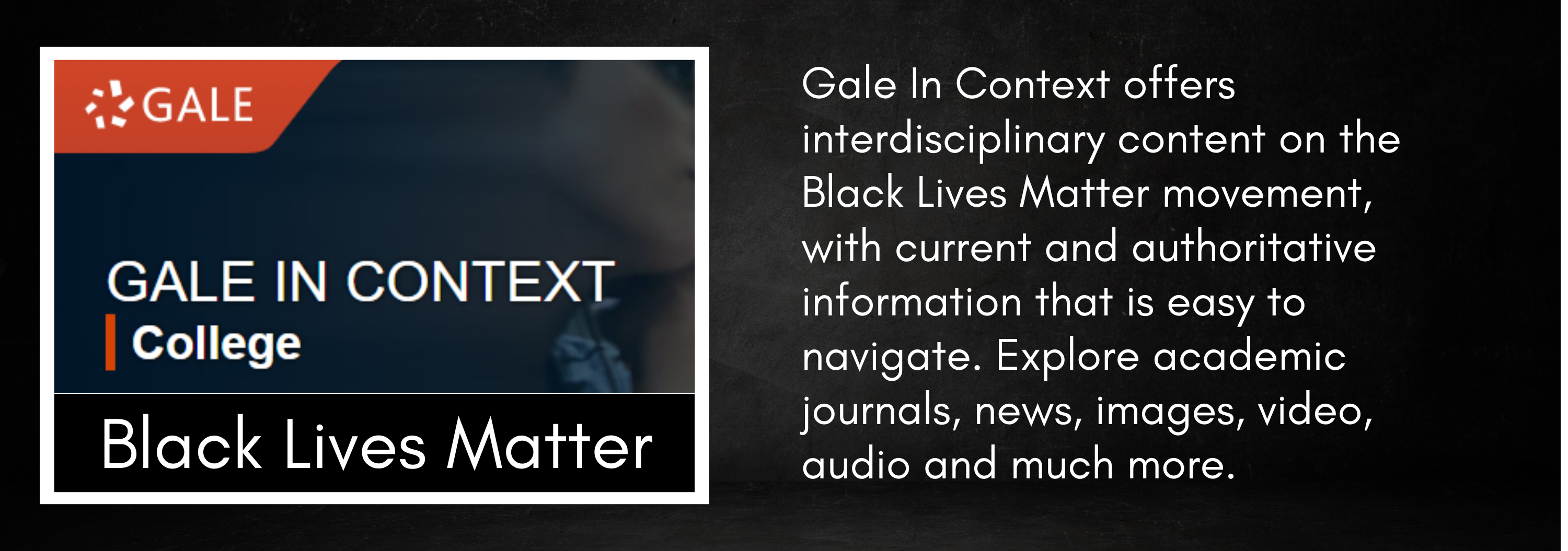 Gale In Context, featured content on the Black Lives Matter movement
