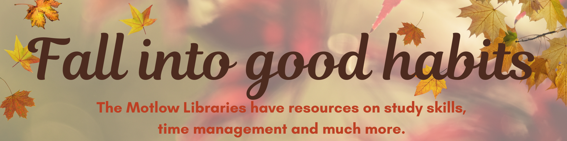 Fall into good habits with resources from the Motlow Libraries