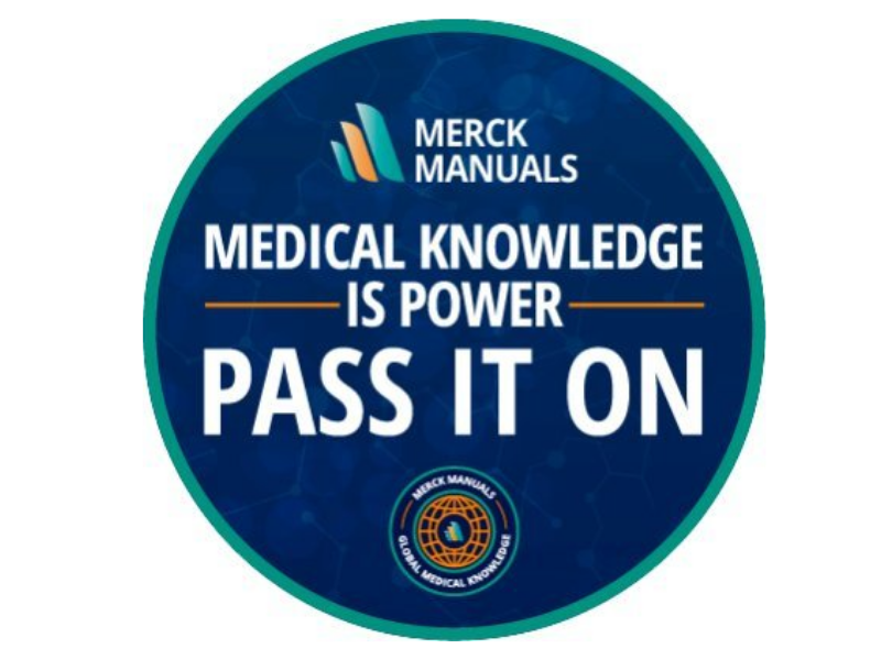 Merck Manual Knowledge is Power, Pass it on. 