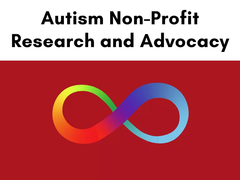 Autism Non Profit Research and Advocacy