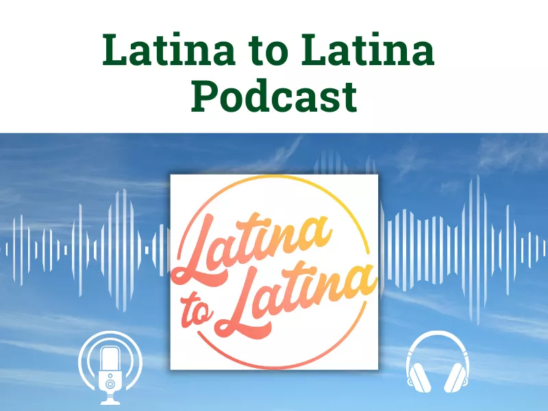 Latina to Latina Podcast