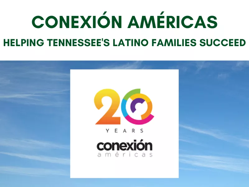 Conexión Américas 20th anniversary logo beneath the text "Conexión Américas, Helping Tennessee's Latino Families Succeed"