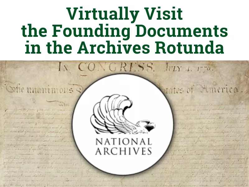 The text "Virtually Visit the Founding Documents in the Archives Rotunda" over an image of the National Archives circular logo