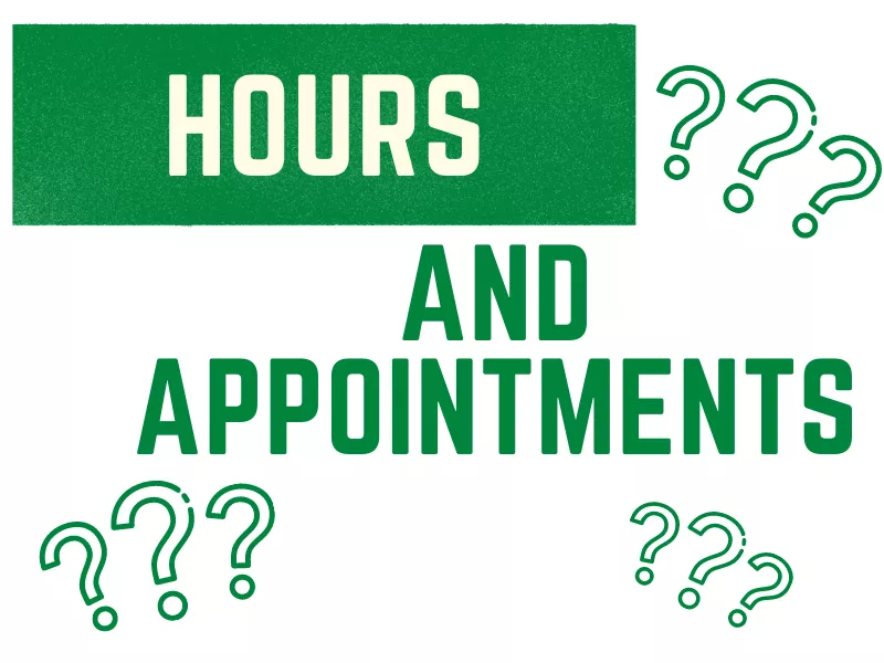 Hours and Appointments