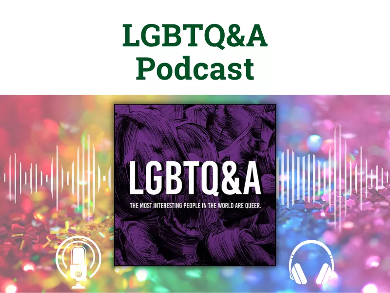 LGBTQ&A podcast