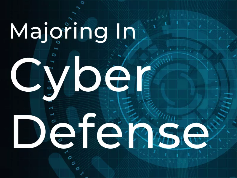 Majoring in Cyber Defense
