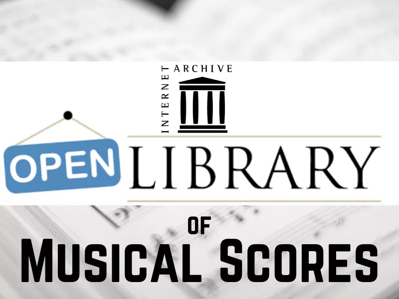 The Internet Archive's Open Library of Musical Scores