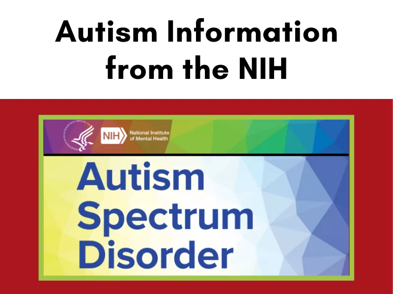 NIMH Overview of Autism.