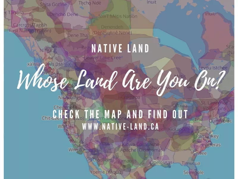 Native Land App : Whose land are you on?