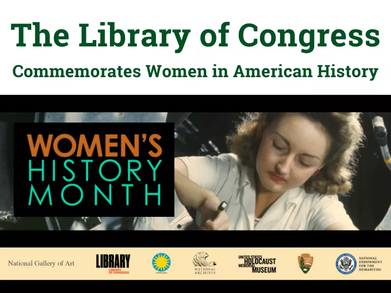 Library of Congress Celebrates Women's History Month