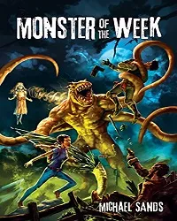 Monster of the Week Guide